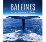 BALEINES - LES GARDIENNES DE LA PLANETE