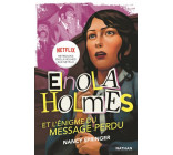 LES ENQUETES D-ENOLA HOLMES, TOME 5 : L-ENIGME DU MESSAGE PERDU