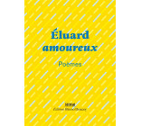 ELUARD AMOUREUX - POEMES