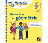 DEMONTRER EN GEOMETRIE 4E, 3E - CHOUETTE, JE REUSSIS ! - CAHIER DE SOUTIEN EN MATHS (COLLEGE)