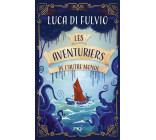 LES AVENTURIERS DE L-AUTRE MONDE