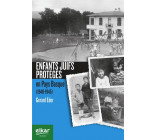 ENFANTS JUIFS PROTEGES EN PAYS BASQUE (1940-1945)