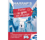 HARRAP-S PARLER LE GREC EN VOYAGE