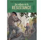 LES ENFANTS DE LA RESISTANCE - T08 - LES ENFANTS DE LA RESISTANCE - COMBATTRE OU MOURIR