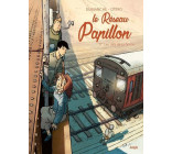 LE RESEAU PAPILLON - TOME 7 LES RAILS DE LA HONTE