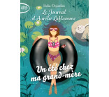 Le journal d'Aurélie Laflamme - Tome 3 Un été chez ma grand-mère