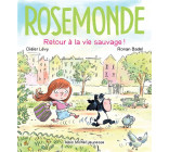 ROSEMONDE T5 RETOUR A LA VIE SAUVAGE