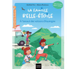 LA FAMILLE BELLE-ETOILE - T03 - LA FAMILLE BELLE-ETOILE - A L-ASSAUT DES VOLCANS D-AUVERGNE - CP/CE1