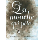 LA MOUCHE QUI PETE