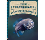 LE LIVRE EXTRAORDINAIRE DES CREATURES DES ABYSSES