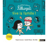 LES PETITES HISTOIRES FILLIOZAT : VIVE LA FAMILLE !