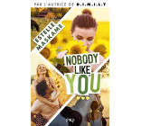 SOMEBODY LIKE YOU - TOME 3 : NOBODY LIKE YOU