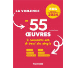 LA VIOLENCE 55 OEUVRES A CONNAITRE SUR LE BOUT DES DOIGTS ECG - THEME DE CULTURE GENERALE 2024 - LIT