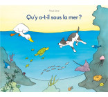 QU-Y A-T-IL SOUS LA MER ?