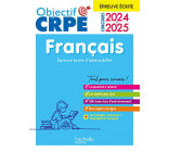 OBJECTIF CRPE 2024 - 2025 - FRANCAIS - EPREUVE ECRITE D-ADMISSIBILITE