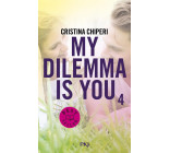 My Dilemma is You - Tome 4