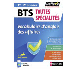 VOCABULAIRE D-ANGLAIS DES AFFAIRES - BTS TOUTES SPECIALITES 2023 - TOME 44