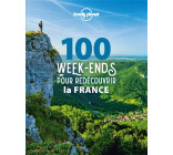 100 WEEK-ENDS POUR REDECOUVRIR LA FRANCE