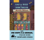 EAU DE ROSE & SODA BREAD