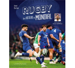 RUGBY, UNE HISTOIRE DU MONDIAL