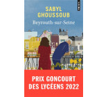 BEYROUTH-SUR-SEINE. - PRIX GONCOURT DES LYCEENS 2022