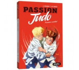 PASSION JUDO - PREMIER COMBAT - TOME 1