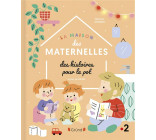 LA MAISON DES MATERNELLES - HISTOIRES POUR LE POT