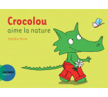 CROCOLOU AIME LA NATURE