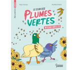 LE CLUB DES PLUMES VERTES - MISSION ABEILLES