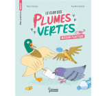 LE CLUB DES PLUMES VERTES - MISSION PLASTIQUE