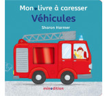 VEHICULES - MON LIVRE A CARESSER