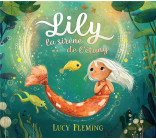 LILY, LA SIRENE DE L-ETANG