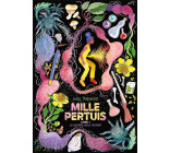 MILLE PERTUIS - VOL01 - LA SORCIERE SANS NOMBRIL