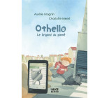 OTHELLO - LE BRIGAND DU PASSE