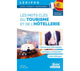 LES MOTS CLES TOURISME ET DE L HOTELLERIE  FRANCAIS-ESPAGNOL - CLASSEMENT THEMATIQUE, EXEMPLES D-UT