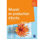 REUSSIR EN PRODUCTION D-ECRITS CE1