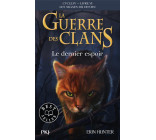 La guerre des Clans, Cycle IV - Tome 6 Le dernier espoir