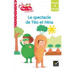 JE LIS PAS A PAS - T20 - TEO ET NINA CP CE1 NIVEAU 4 - LE SPECTACLE DE TEO ET NINA