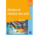 DICTEES ET HISTOIRE DES ARTS CE2 + CD-ROM + TELECHARGEMENT