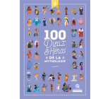 100 DIEUX ET HEROS DE LA MYTHOLOGIE