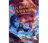 LES ROYAUMES SAUVAGES - VOL02 - LA PREMIERE QUETE