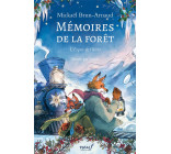 MEMOIRES DE LA FORET - TOME 3 - L-ESPRIT DE L-HIVER