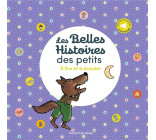 LES BELLES HISTOIRES DES PETITS A LIRE ET A ECOUTER