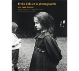 EMILE ZOLA ET LA PHOTOGRAPHIE - UNE PAGE D-AMOUR
