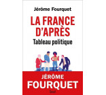 LA FRANCE D-APRES. TABLEAU POLITIQUE