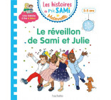 LES HISTOIRES DE P-TIT SAMI MATERNELLE (3-5 ANS) : LE REVEILLON DE SAMI ET JULIE