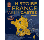 L-HISTOIRE DE FRANCE PAR LES CARTES