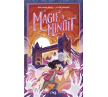 MAGIE A MINUIT - TOME 3 LA DERNIERE HEURE