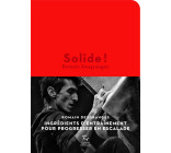 SOLIDE ! - INGREDIENTS D-ENTRAINEMENT POUR PROGRESSER EN ESCALADE