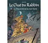 LE CHAT DU RABBIN  - TOME 12 - LA TRAVERSEE DE LA MER NOIRE